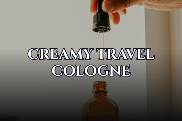 creamy travel cologne
