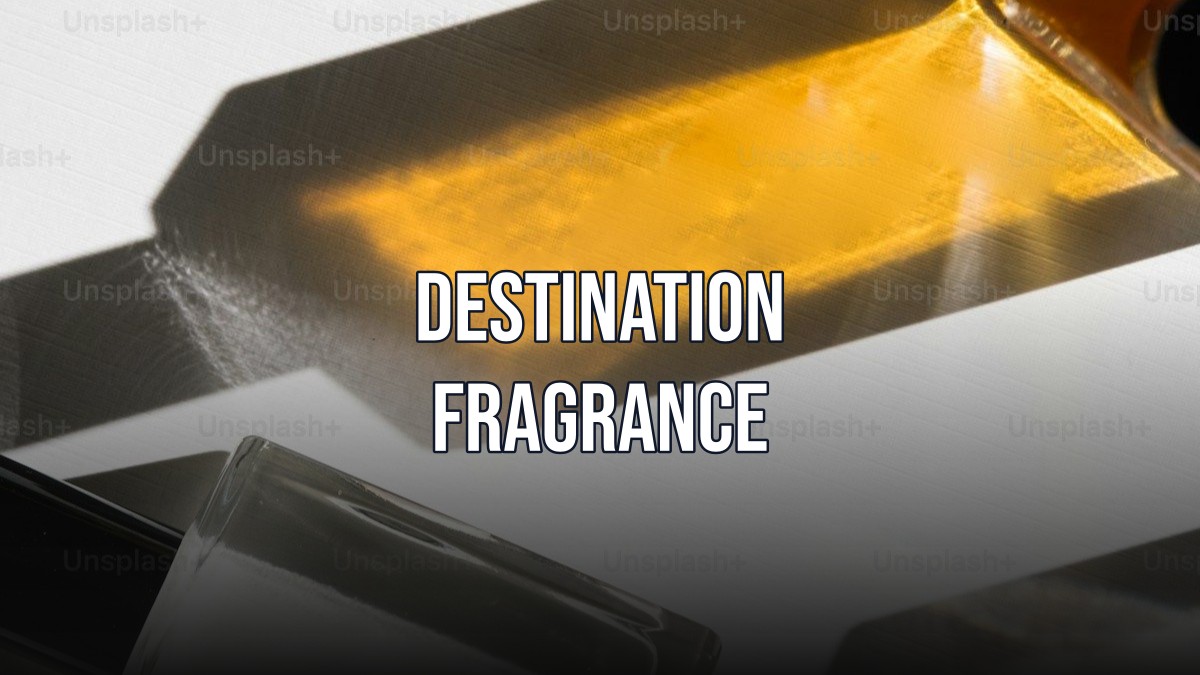 destination fragrance