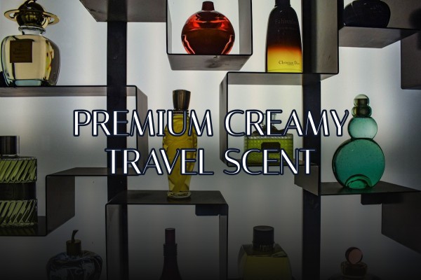 premium creamy travel scent