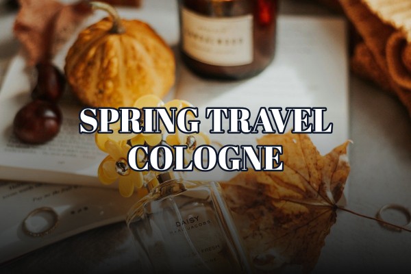 spring travel cologne